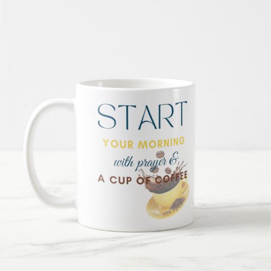 Mug Commencez votre matin par la prière et une coupe d (Gauche)