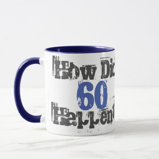 Mug Comment 60 Sont-Ils Arrivés ? 60e anniversaire cad (Gauche)