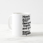 Mug Comment agacer vos amis concepteurs (Devant gauche)