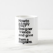 Mug Comment agacer vos amis concepteurs (Centre)