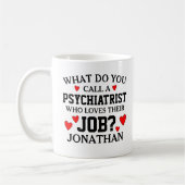 Mug Comment appelez-vous un psychiatre (Gauche)