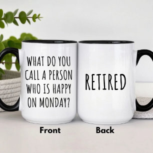 Mug Comment Appelles-Tu Une Personne Heureuse Lundi ?