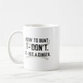 Mug Comment Bunt Ne Frappez Pas Un Dinger Drôle Vendre (Gauche)