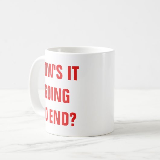 Mug Comment ça va finir ?Mug classique (Devant gauche)