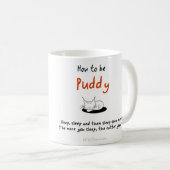 Mug Comment être un chat : Puddy (Devant droit)