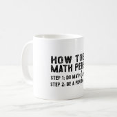 Mug Comment être une personne mathématique - Professeu (Devant gauche)
