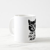 Mug Comment faites vous aimez le Meow (Devant gauche)
