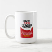 Mug "Comment finir tout ce que vous commencez" (Gauche)
