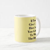 Mug Comment Gagnerez-Vous La Journée - Mug-A-Tude (Devant droit)