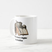 Mug Comment je mène mes batailles (Devant gauche)