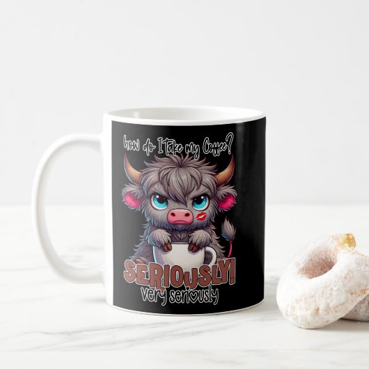 Mug Comment je prends mon café ? Sérieusement Très sér (Avec donut)
