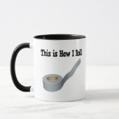 Mug Comment je roule du ruban adhésif (Gauche)