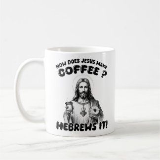 Mug Comment Jésus fait-il le café ? Hébreux