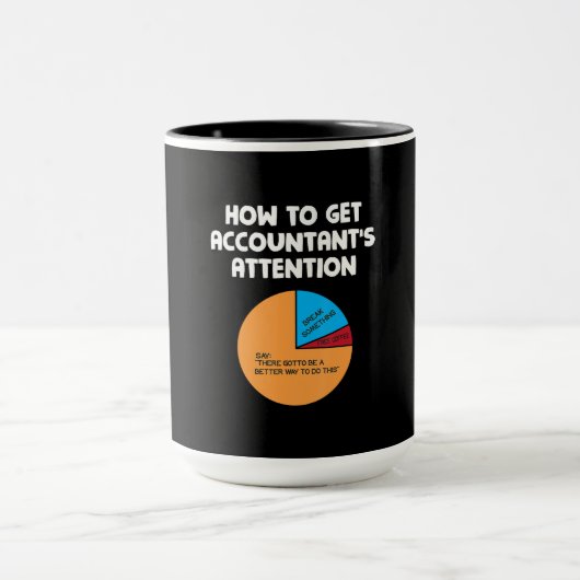 Mug Comment obtenir l'attention du comptable Graphique (Centre)