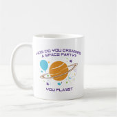 Mug Comment Organisez-Vous Une Fête Spatiale ? Vous Pl (Gauche)