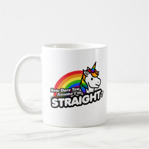 Mug Comment osez-vous supposer que je suis hétérosexue
