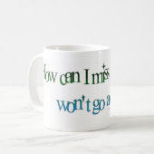 Mug Comment peut tu me manque câliner (Devant gauche)
