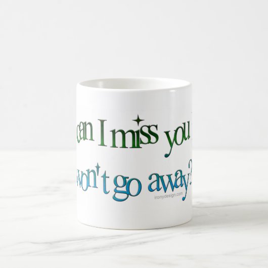 Mug Comment peut tu me manque câliner (Centre)