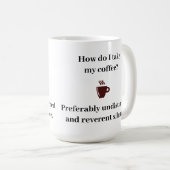 Mug Comment prendre mon café ? (Devant droit)