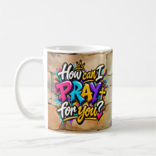 Mug Comment puis-je prier pour vous?