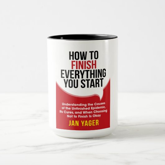 Mug Comment terminer tout ce que vous commencez (Centre)