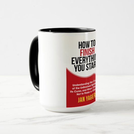 Mug Comment terminer tout ce que vous commencez (Devant gauche)