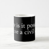 Mug Comment Une Guerre Civile Est Possible (Centre)