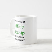 Mug commérage de bureau (Devant gauche)