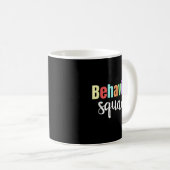 Mug Comportement drôle Squad ABA Thérapiste RBT Thérap (Devant droit)