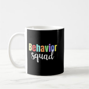 Mug Comportement drôle Squad ABA Thérapiste RBT Thérap