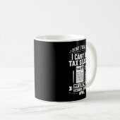 Mug Comptabilisation Humour Taxe Je ne peux pas C'est  (Devant droit)