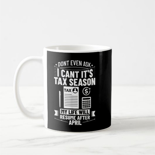 Mug Comptabilisation Humour Taxe Je ne peux pas C'est  (Gauche)