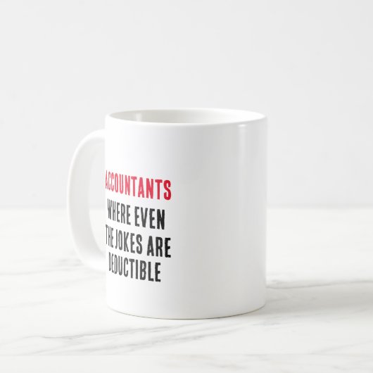 Mug Comptables Où même les blagues sont déductibles (Devant gauche)
