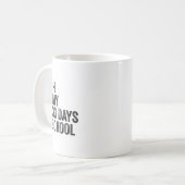 Mug Compte à rebours de l'école drôle Élève Enseignant (Devant gauche)