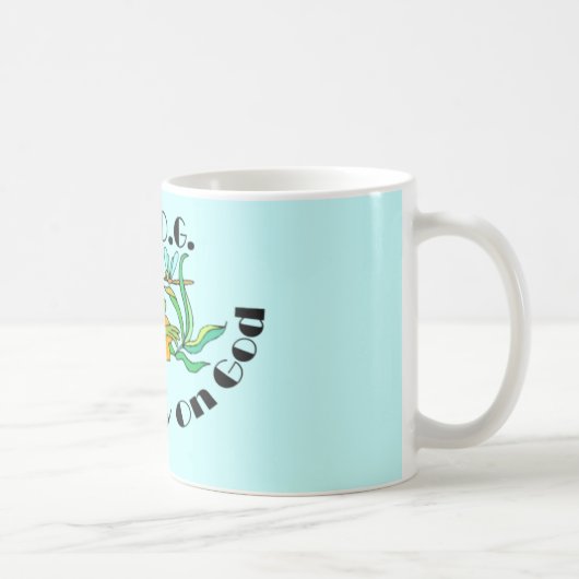 Mug Comptez entièrement sur Dieu (Droite)