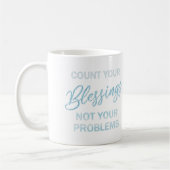 Mug Comptez vos bénédictions et non vos problèmes (Gauche)