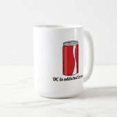 Mug Conception de canette de soda DC est accro à moi | (Devant droit)