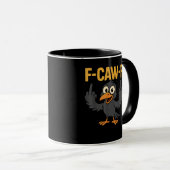 Mug Conception de corbeau sarcastique F Caw F Meme Hum (Devant droit)
