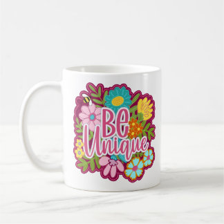 Mug Conception de fleurs motivationnelles Soyez Unique