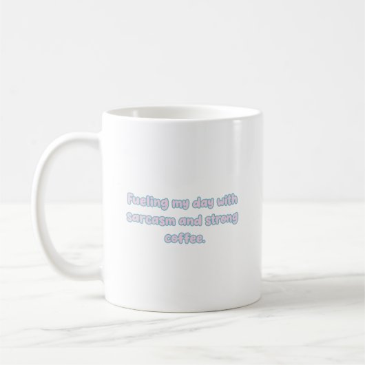 Mug Conception de journée carburant au sarcasme et au  (Gauche)