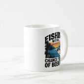 Mug " Conception de pêche : "Pêche avec une chance de (Devant droit)