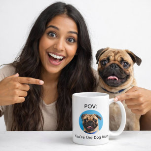 Mug Conception de Pug pour la Maman de Chien POV