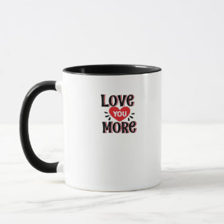Mug Conception de style créatif Love You More