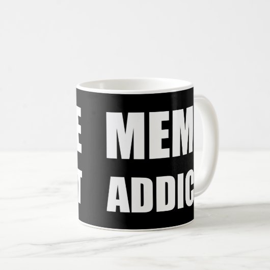 Mug Conception de texte blanc "Meme Addict" (Devant droit)
