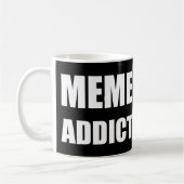 Mug Conception de texte blanc "Meme Addict" (Gauche)