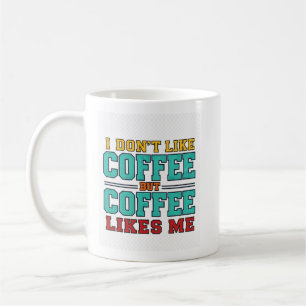 Mug Conception de typographie de café drôle