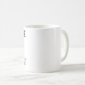 Mug Conception de typographie de citation drôle (Devant droit)