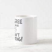 Mug Conception de typographie de citation drôle (Centre)