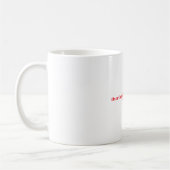 Mug Conception de typographie de citation drôle de sur (Gauche)