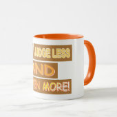 Mug Conception D'Expression Mignée "Juge Moins". Comma (Devant droit)